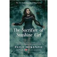 The Sacrifice of Sunshine Girl by Paige McKenzie, 9781602862999