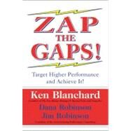 Zap the Gaps! by Blanchard, Ken, 9780060503000