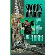 Swords in the Mist Bks. 3 and 4 : Fafhrd and the Gray Mouser by Fritz Leiber, 9780743493000