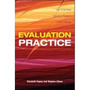 Evaluation Practice: How To Do Good Evaluation Research In Work Settings by DePoy; Elizabeth, 9780805863000