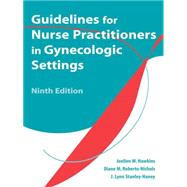 Guidelines for Nurse Practitioners in Gynecologic Settings by Hawkins, Joellen W.; Roberto-Nichols, Diane M.; Stanley-Haney, J. Lynn, 9780826103000