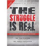 The Struggle Is Real by Clinton, Tim; Pingleton, Jared; London, H. B., 9781512793000