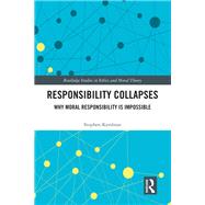 Responsibility Collapses by Stephen Kershnar, 9781032603001