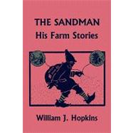 Sandman : His Farm Stories (Yesterday's Classics) by Hopkins, William J., 9781599153001