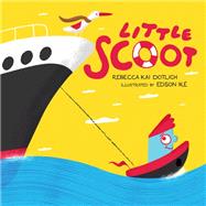 Little Scoot by Dotlich, Rebecca Kai; Ike, Edson, 9781635923001