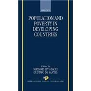 Population and Poverty in the Developing World by Livi-Bacci, Massimo; De Santis, Gustavo, 9780198293002