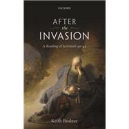 After the Invasion A Reading of Jeremiah 40-44 by Bodner, Keith, 9780198743002