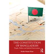 The Constitution of Bangladesh by Arafat Hosen Khan, 9781003363002