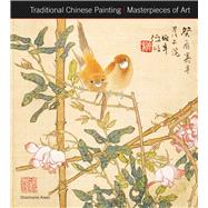Traditional Chinese Painting Masterpieces of Art by Kwan, Sharmaine, 9781787553002
