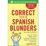 Correct Your Spanish Blunders, 2nd Edition by Yates, Jean, 9780071773003
