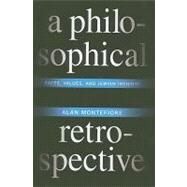 A Philosophical Retrospective by Montefiore, Alan, 9780231153003