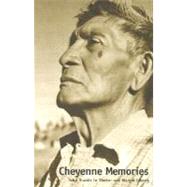 Cheyenne Memories; Second Edition by John Stands In Timber and Margot Liberty; With the assistance of Robert M. Utley, 9780300073003