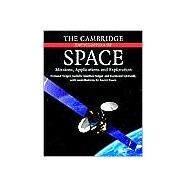 The Cambridge Encyclopedia of Space: Missions, Applications and Exploration by Fernand Verger , Isabelle Sourbès-Verger , Raymond Ghirardi , With contributions by Xavier Pasco , Foreword by John M. Logsdon , Translated by Stephen Lyle , Paul Reilly, 9780521773003