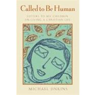 Called to Be Human by Jinkins, Michael, 9780802863003