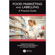 Food Marketing and Labelling by Debasish Biswas; Debarun Chakraborty; Atanu Manna, 9781032753003