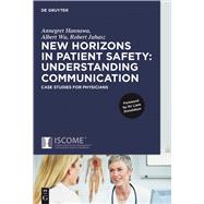 New Horizons in Patient Safety by Hannawa, Annegret; Juhasz, Robert; Wu, Albert, 9783110453003