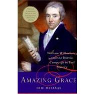 Amazing Grace by Metaxas, Eric, 9780061173004