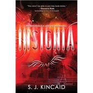 Insignia by Kincaid, S. J., 9780062093004