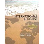 International Business The Challenges of Globalization by Wild, John J.; Wild, Kenneth L., 9780133063004