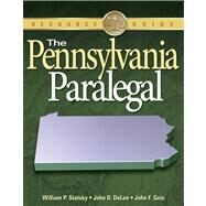 The Pennsylvania Paralegal by Statsky, William P.; DeLeo, John D., 9781418013004