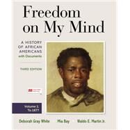 Freedom on My Mind, Volume...,White, Deborah Gray; Bay,...,9781319243005
