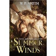 Summer Winds by Smith, W. P.; Chilli Ink, 9781502463005