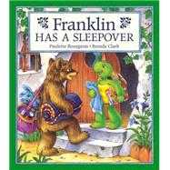 Franklin Has a Sleepover by Bourgeois, Paulette; Clark, Brenda, 9781550743005