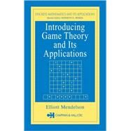 Introducing Game Theory and Its Applications by Mendelson; Elliott, 9781584883005