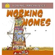 Working Homes by Bailey, Gerry; Chiacchiera, Moreno; Todd, Michelle; Dreidemy, Joelle, 9780778703006