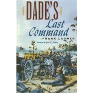 Dade's Last Command by Laumer, Frank, 9780813033006