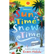 Sun Time Snow Time by Grace Nichols, 9781408193006