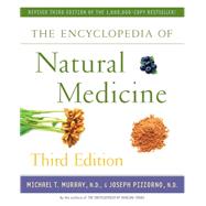 The Encyclopedia of Natural Medicine Third Edition by Murray, Michael T.; Pizzorno, Joseph, 9781451663006