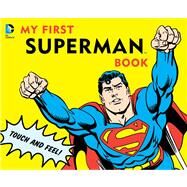 My First Superman Book Touch and Feel by Katz, David Bar, 9781935703006