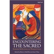 Encountering the Sacred by Peters, Rebecca Todd; Kao, Grace Y., 9780567683007