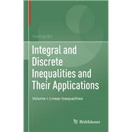 Integral and Discrete Inequalities and Their Applications by Qin, Yuming, 9783319333007