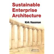 Sustainable Enterprise Architecture by Hausman, Kirk, 9780367383008