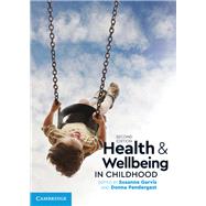 Health and Wellbeing in Childhood by Garvis, Susanne; Pendergast, Donna, 9781316623008