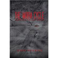 The Moira Cycle by Peterson, Geoff, 9781504963008