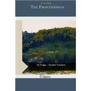 The Frontiersman by Cody, H. A., 9781505573008