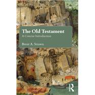 The Old Testament: A Brief Introduction by Strawn; Brent A., 9780415643009