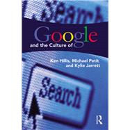 Google and the Culture of Search by Hillis; Ken, 9780415883009
