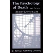 The Psychology of Death by Kastenbaum, Robert, 9780826113009