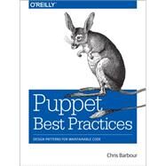 Puppet Best Practices by Barbour, Chris; Rhett, Jo, 9781491923009