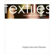 Textiles : Concepts and Principles 2nd Edition by Elsasser, Virginia Hencken, 9781563673009