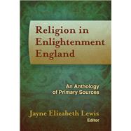 Religion in Enlightenment England by Lewis, Jayne Elizabeth, 9781602583009