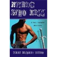 Nerds Who Kill : A Paul Turner Mystery by Zubro, Mark Richard, 9780312333010