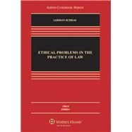 Ethical Problems in the Practice of Law by Lerman, Lisa G.; Schrag, Philip G., 9781454803010