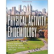 Physical Activity Epidemiology by Dishman, Rod K.; Heath, Gregory W.; Schmidt, Mike D.; Lee, I-Min, 9781492593010