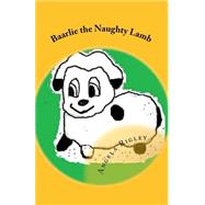 Baarlie the Naughty Lamb by Rigley, Angela, 9781505693010