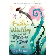 Emily Windsnap and the Monster from the Deep by KESSLER, LIZGIBB, SARAH, 9780763633011